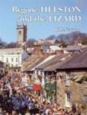 Bygone Helston And The Lizard