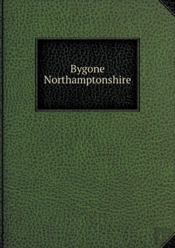 Bertrand.pt - Bygone Northamptonshire