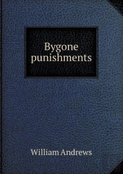 Bygone Punishments
