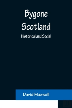 Bertrand.pt - Bygone Scotland