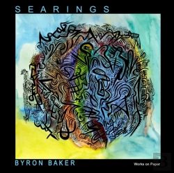 Bertrand.pt - Byron Baker: S E A R I N G S Works On Paper 2009-2013