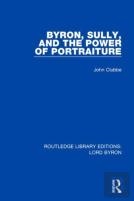 Byron, Sully, And The Power Of Portraiture