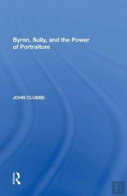 Bertrand.pt - Byron, Sully, And The Power Of Portraiture
