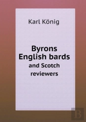 Byrons English Bards And Scotch Reviewers