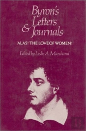 Byrons Letters & Journals - Alas! The Love Of Women 1813-1814 V 3 (Cobe)