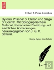 Byron'S Prisoner Of Chillon Und Siege Of