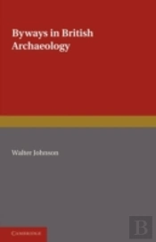 Byways In British Archaeology