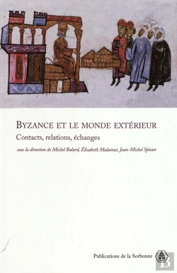 Bertrand.pt - Byzance Et Le Monde Extérieur : Contacts, Relations, Échanges (Édition 2005)