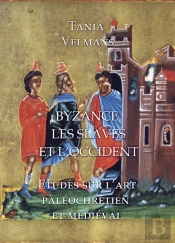 Byzance, Les Slaves Et L'Occident