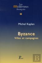 Byzance ; Villes Et Campagnes