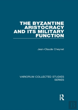 Bertrand.pt - Byzantine Aristocracy And Its Military Function