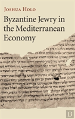 Bertrand.pt - Byzantine Jewry In The Mediterranean Economy
