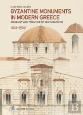 Byzantine Monuments In Modern Greece (English Language Edition)