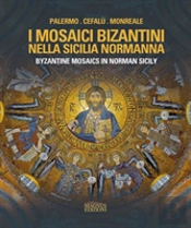Byzantine Mosaics In Norman Sicily
