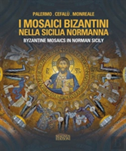 Bertrand.pt - Byzantine Mosaics In Norman Sicily