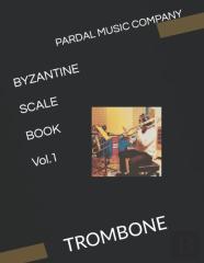 Byzantine Scale Book Trombone Vol.1