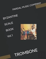Byzantine Scale Book Trombone Vol.1