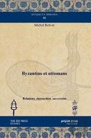 Byzantins Et Ottomans