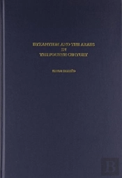 Byzantium And The Arabs In The Fourth Century