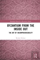 Byzantium From The Inside Out