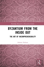 Byzantium From The Inside Out