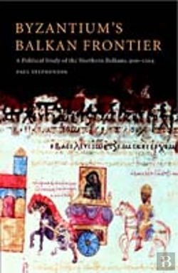 Bertrand.pt - Byzantium'S Balkan Frontier