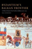 Byzantium'S Balkan Frontier