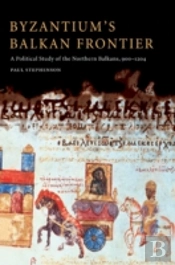 Byzantium'S Balkan Frontier
