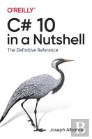 C# 10 In A Nutshell