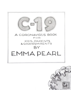 Bertrand.pt - C-19: A Coronavirus Book For Kids, Paren