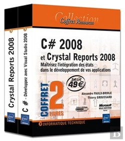 Bertrand.pt - C# 2008 Et Crystal Reports 2008 ; Maîtrisez L'Intégration Des États Dans Le Développement