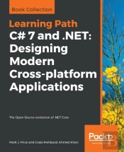 C# 7 And .Net: Designing Modern Cross-Platform Applications
