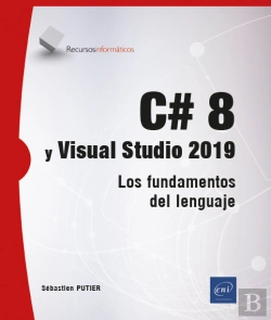 Bertrand.pt - C# 8 Y Visual Studio 2019 Los Fundamentos Del Lenguaje