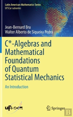 Bertrand.pt - C*-Algebras And Mathematical Foundations Of Quantum Statistical Mechanics