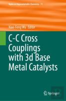 C-C Cross Couplings With 3d Base Metal Catalysts