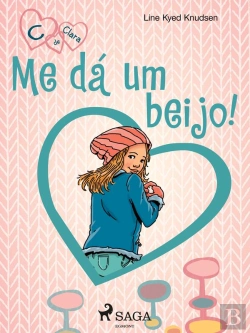 Bertrand.pt - C De Clara 3 - Me Dá Um Beijo!