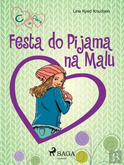Bertrand.pt - C De Clara 4 - Festa Do Pijama Na Malu