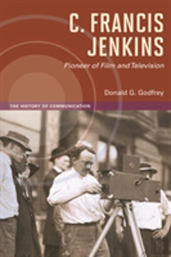 Bertrand.pt - C. Francis Jenkins, Pioneer Of Film And Television