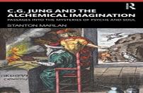 C. G. Jung And The Alchemical Imagination