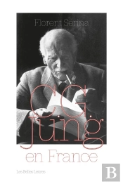 C. G. Jung En France : Rencontres, Passions Et Controverses