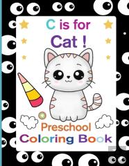 C Is For Cat! Preschool Coloring Book