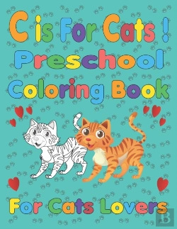 Bertrand.pt - C Is For Cats ! Preschool Coloring Book