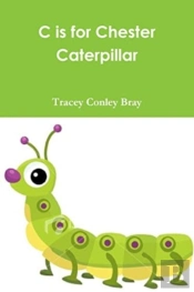 C Is For Chester Caterpillar
