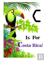 C Is For Costa Rica!