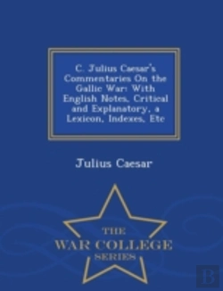 Bertrand.pt - C. Julius Caesar'S Commentaries On The G