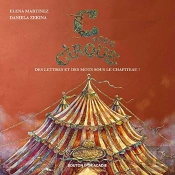 C Pour Cirque. Des Lettres Et Des Mots Pour Le Chapiteau !