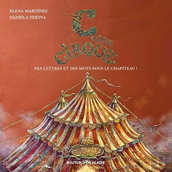 Bertrand.pt - C Pour Cirque. Des Lettres Et Des Mots Pour Le Chapiteau !