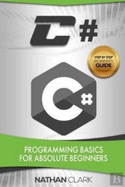 Bertrand.pt - C#: Programming Basics For Absolute Begi