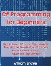 C# Programming For Beginners: How To Lea