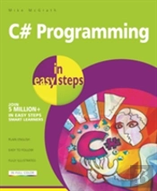 C# Programming In Easy Steps